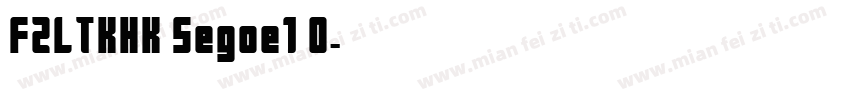FZLTKHK Segoe1 0字体转换